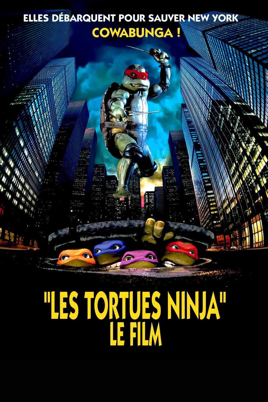 Affiche française du film Les Tortues Ninja : les quatre tortues sortant d'une bouche d'égout devant les gratte-ciel de New York